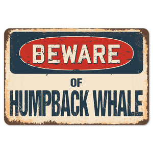 Beware Of Humpback Whale