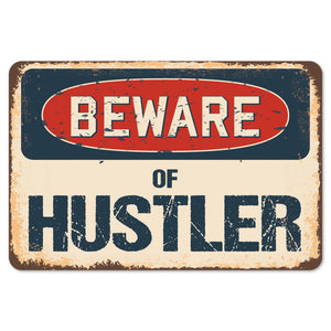 Beware Of Hustler