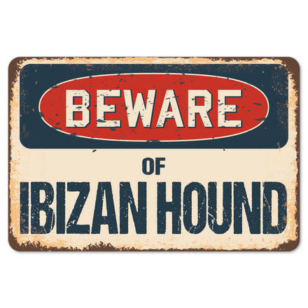 Beware Of Ibizan Hound