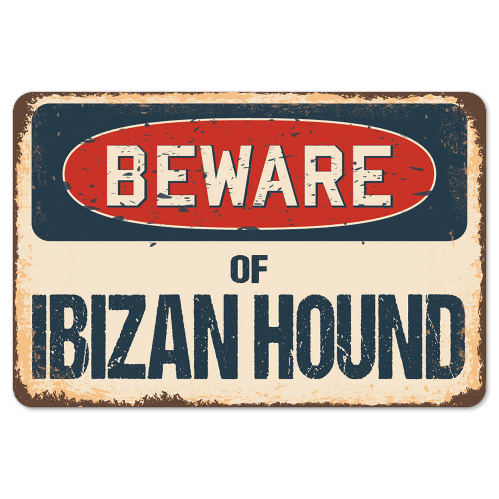 Beware Of Ibizan Hound