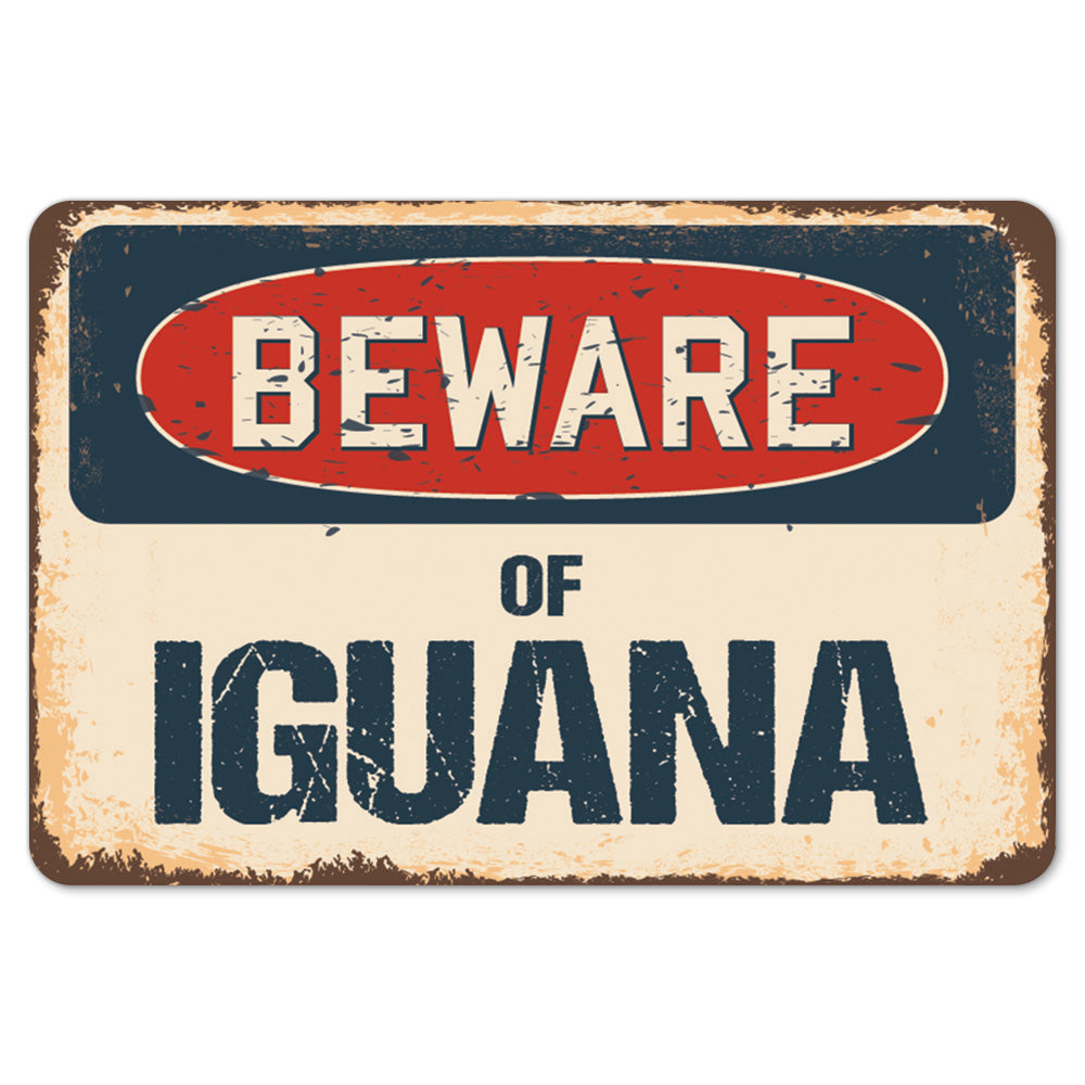 Beware Of Iguana