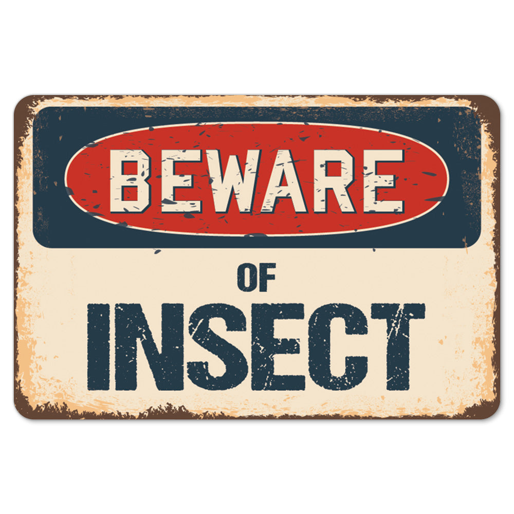Beware Of Insect