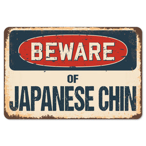 Beware Of Japanese Chin