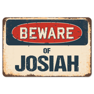 Beware Of Josiah