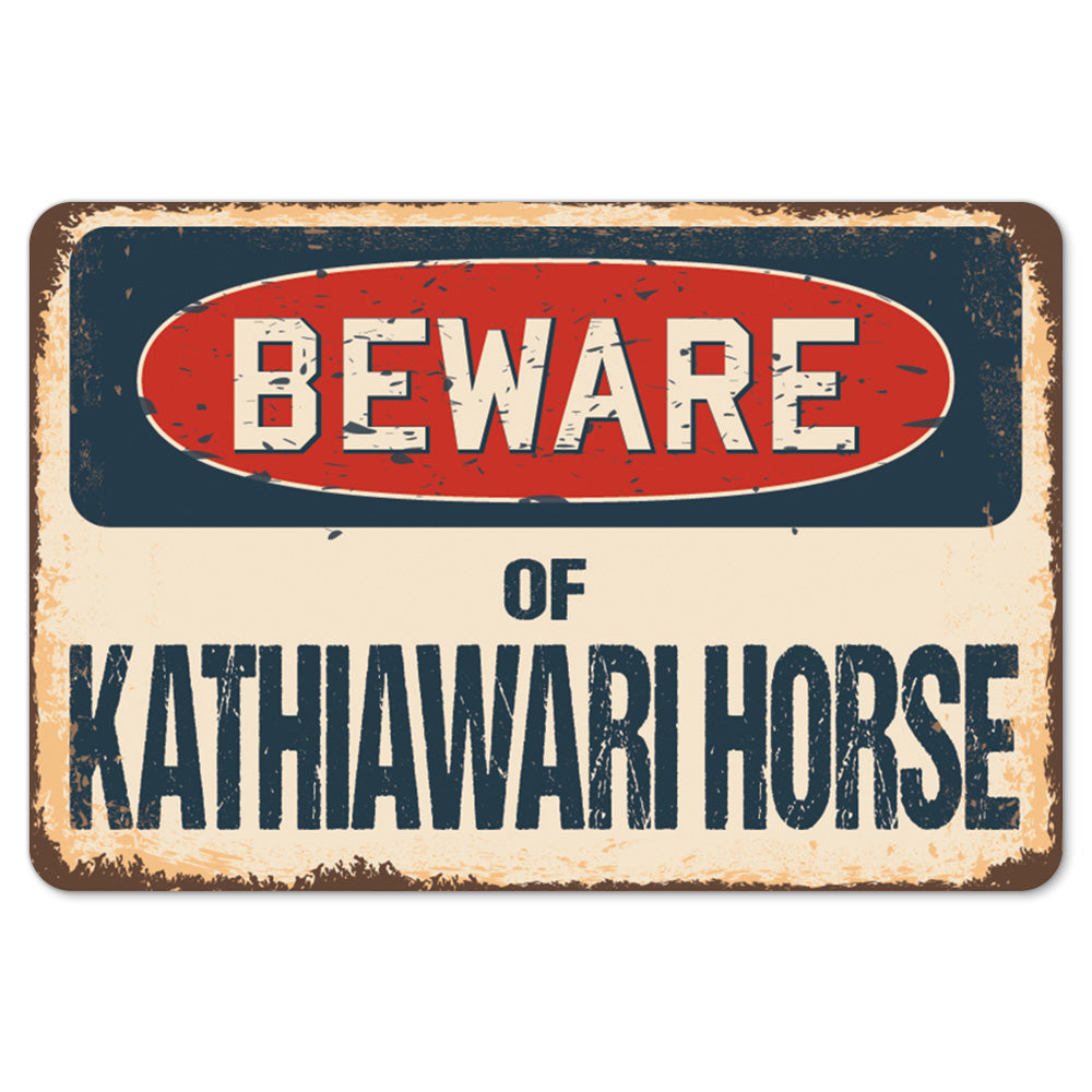 Beware Of Kathiawari Horse