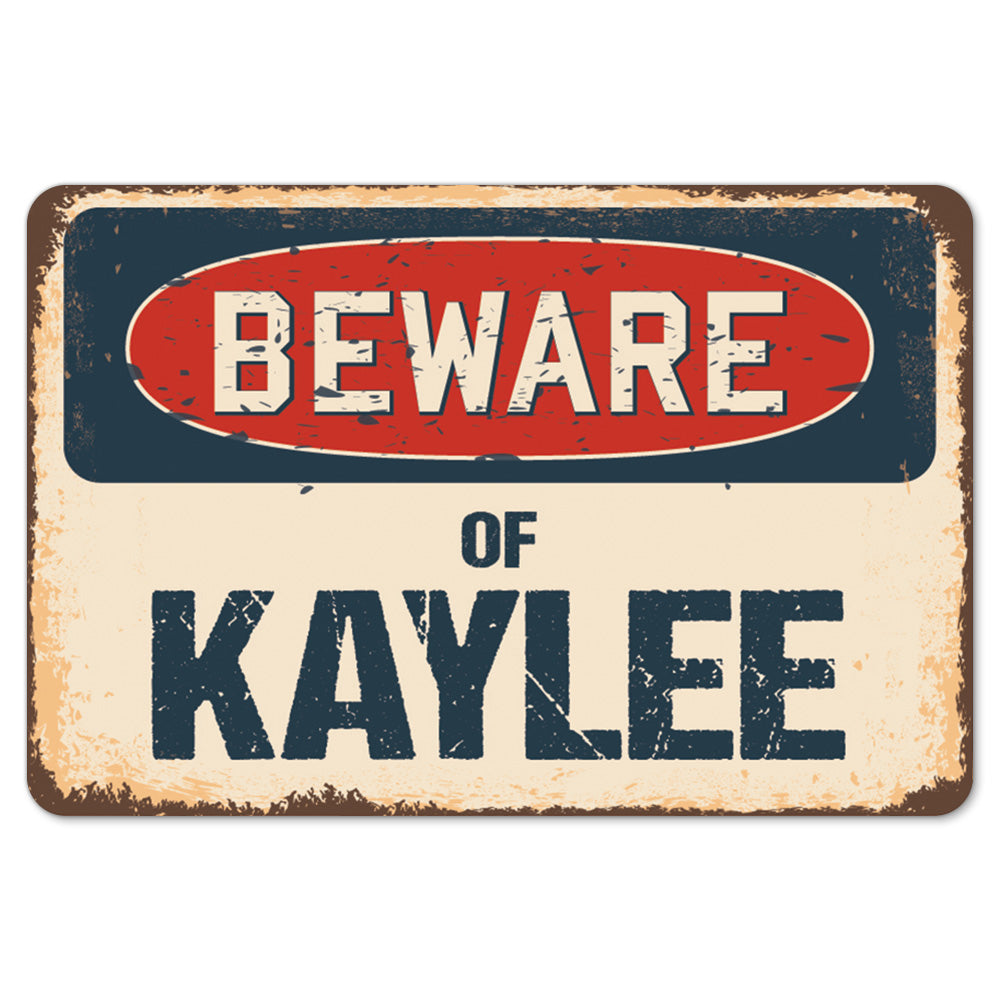 Beware Of Kaylee