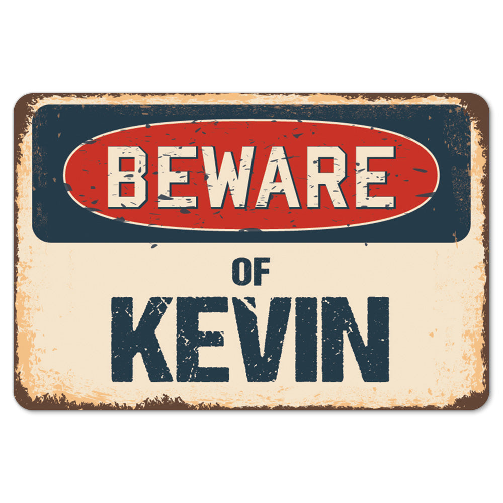 Beware Of Kevin