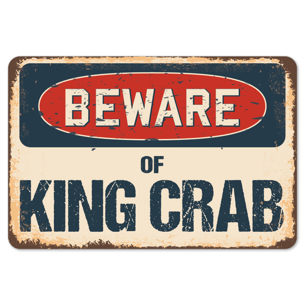 Beware Of King Crab