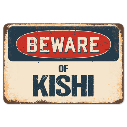 Beware Of Kishi