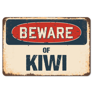 Beware Of Kiwi
