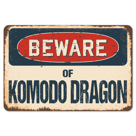 Beware Of Komodo Dragon