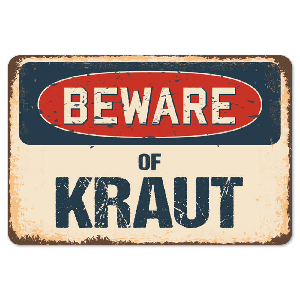 Beware Of Kraut