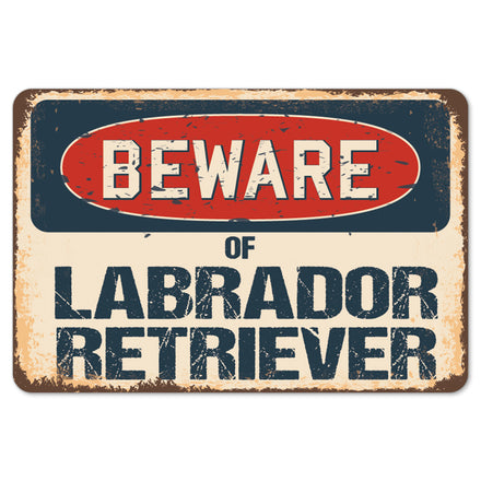 Beware Of Labrador Retriever
