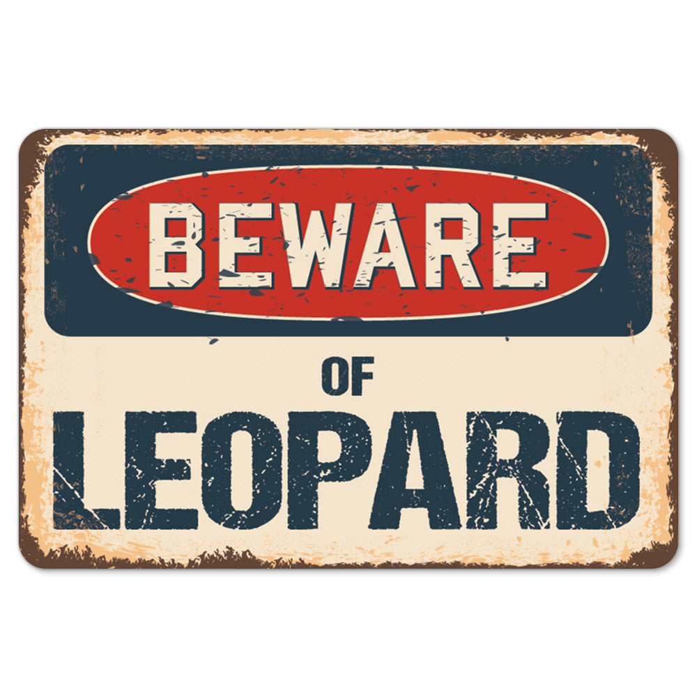 Beware Of Leopard