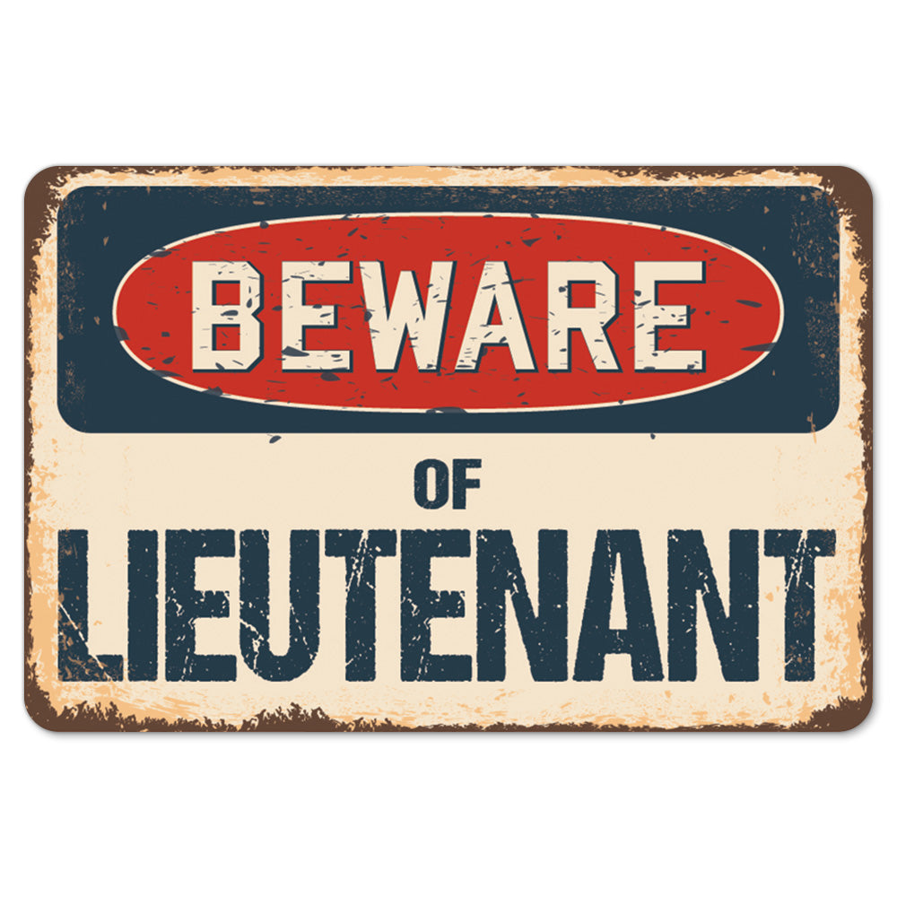 Beware Of Lieutenant