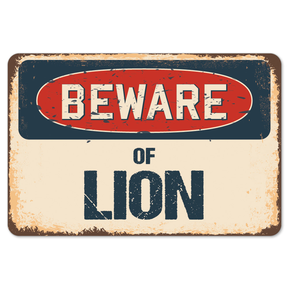 Beware Of Lion