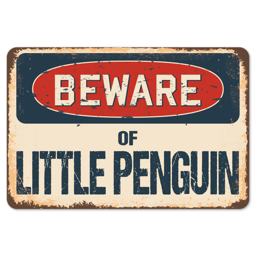 Beware Of Little Penguin