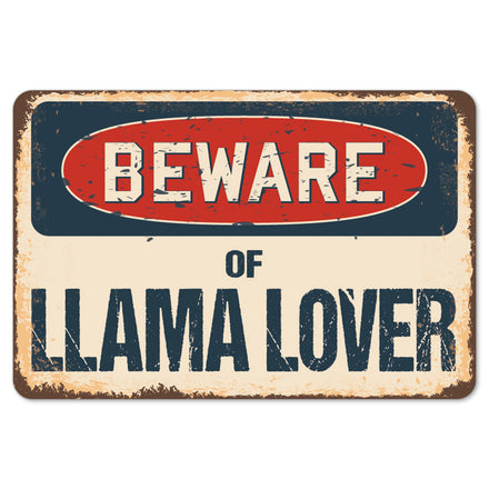 Beware Of Llama Lover