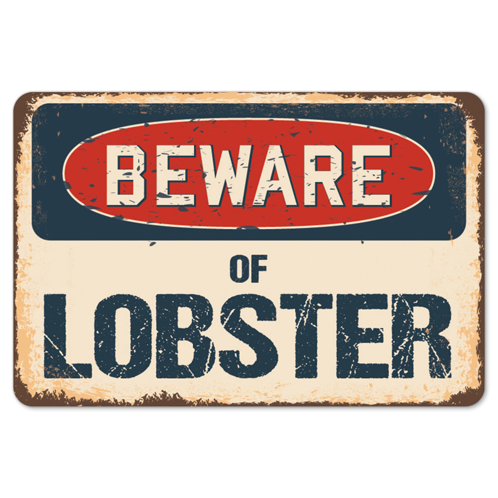 Beware Of Lobster