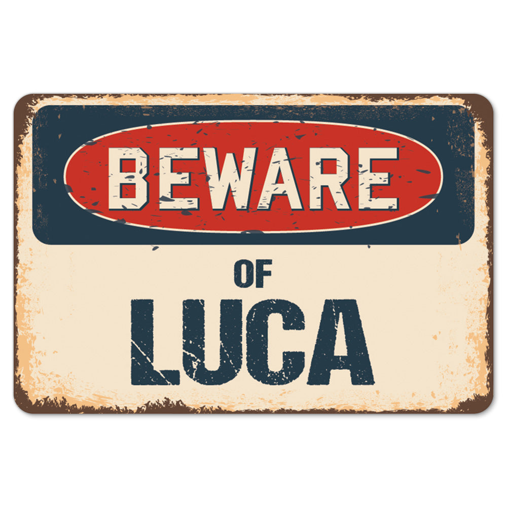 Beware Of Luca
