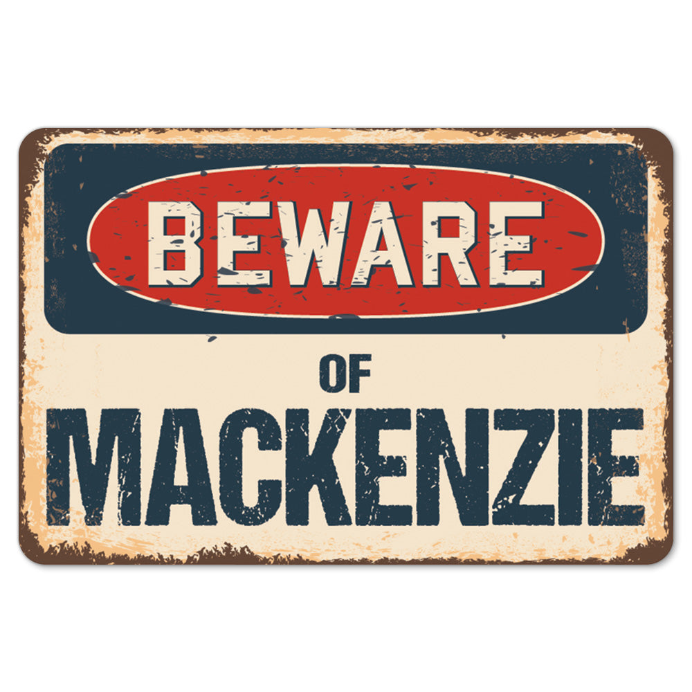 Beware Of Mackenzie