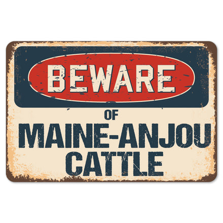 Beware Of Maine-Anjou Cattle