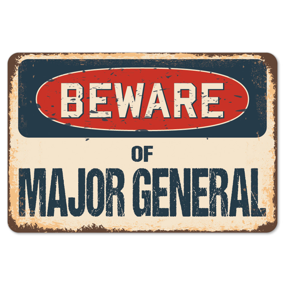 Beware Of Major General