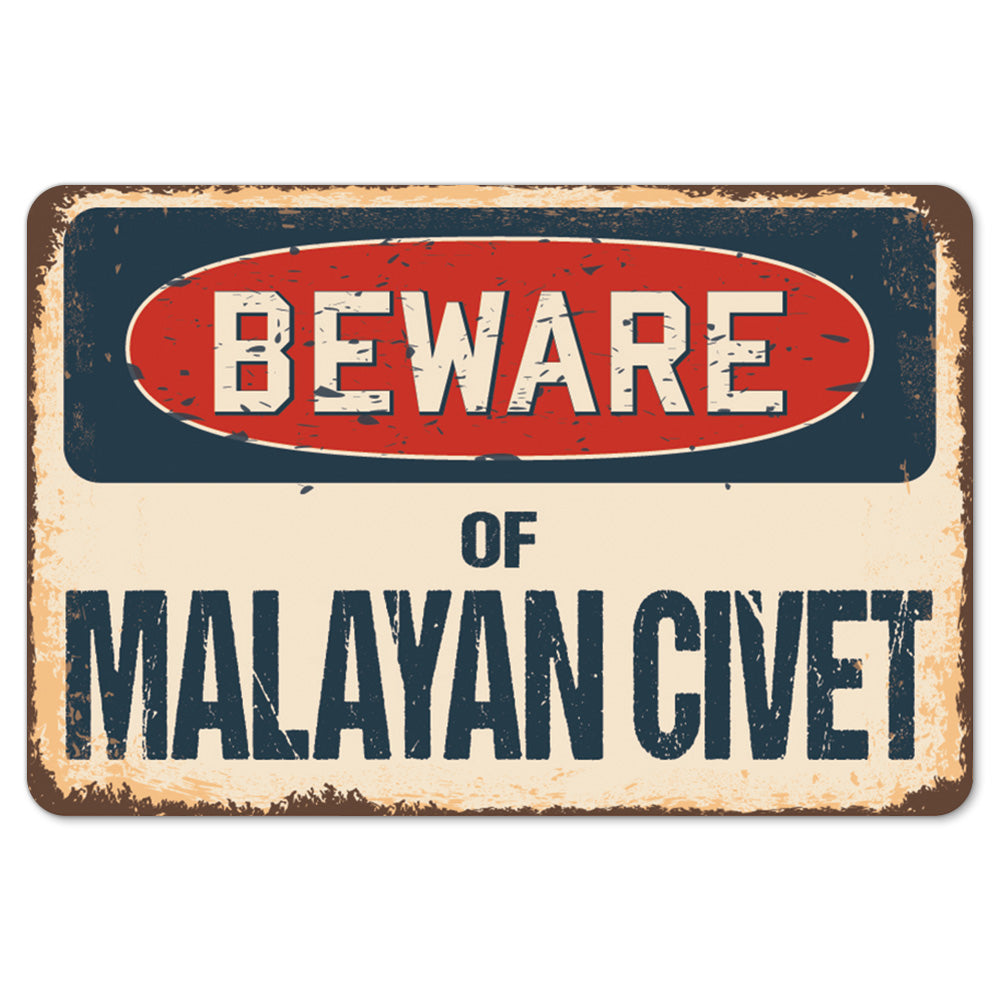 Beware Of Malayan Civet