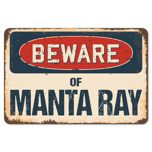 Beware Of Manta Ray