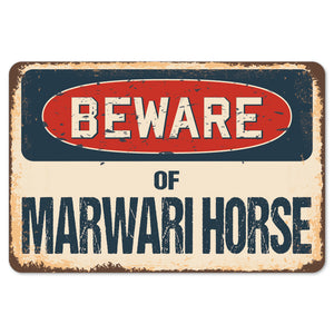 Beware Of Marwari Horse