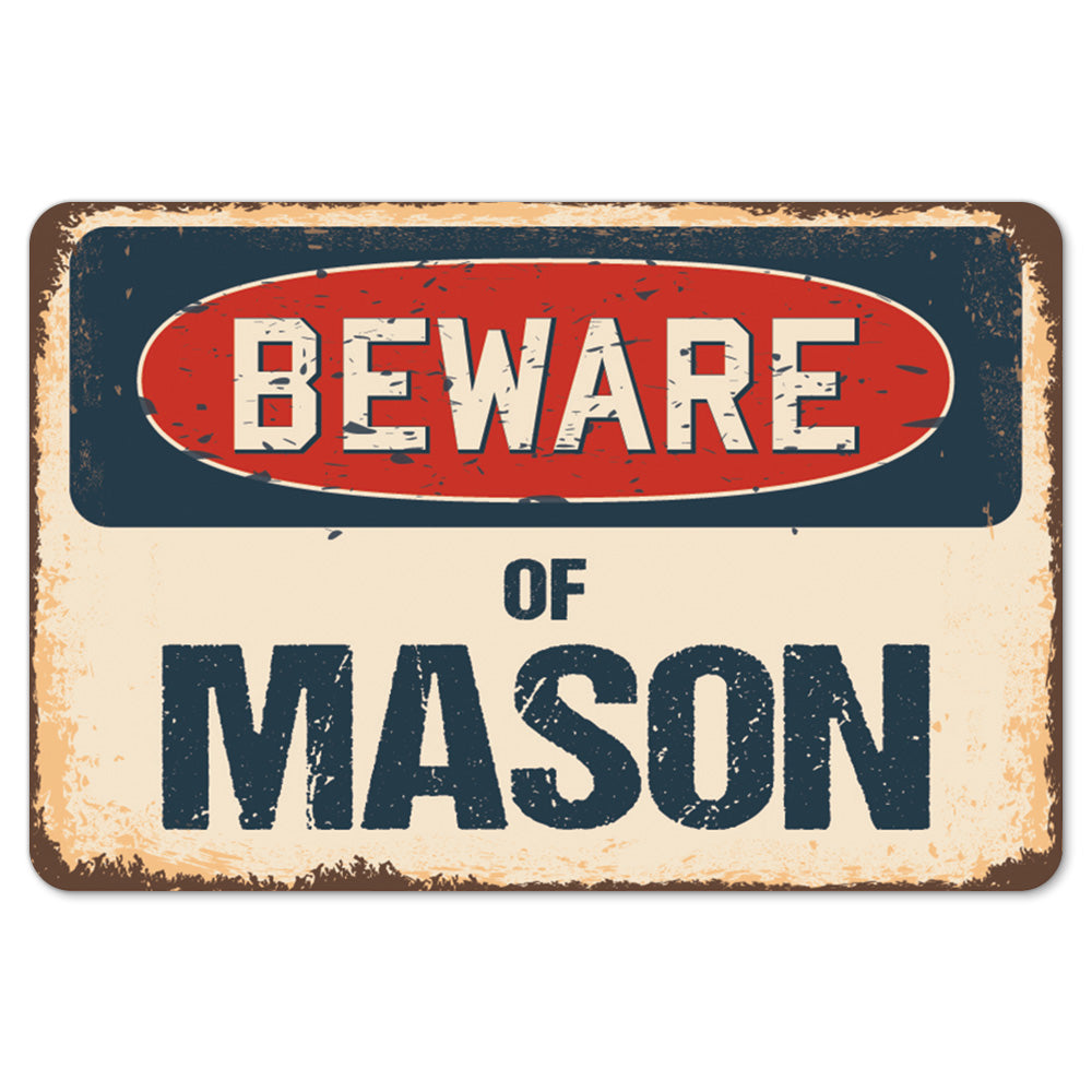 Beware Of Mason