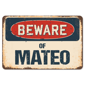 Beware Of Mateo