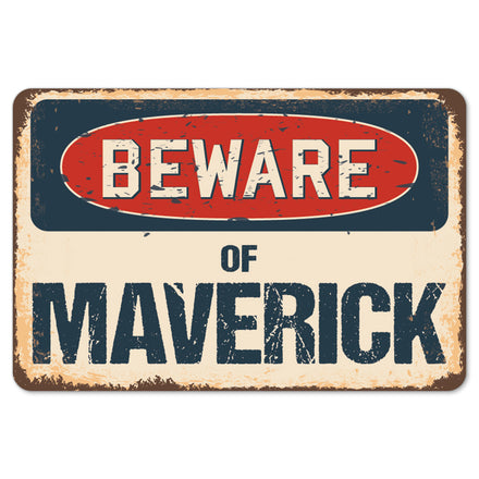 Beware Of Maverick