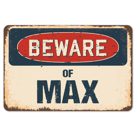 Beware Of Max