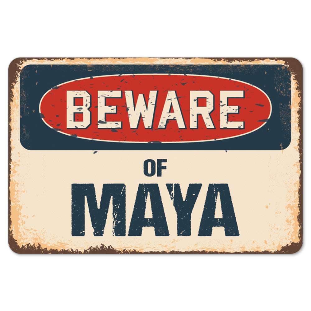Beware Of Maya