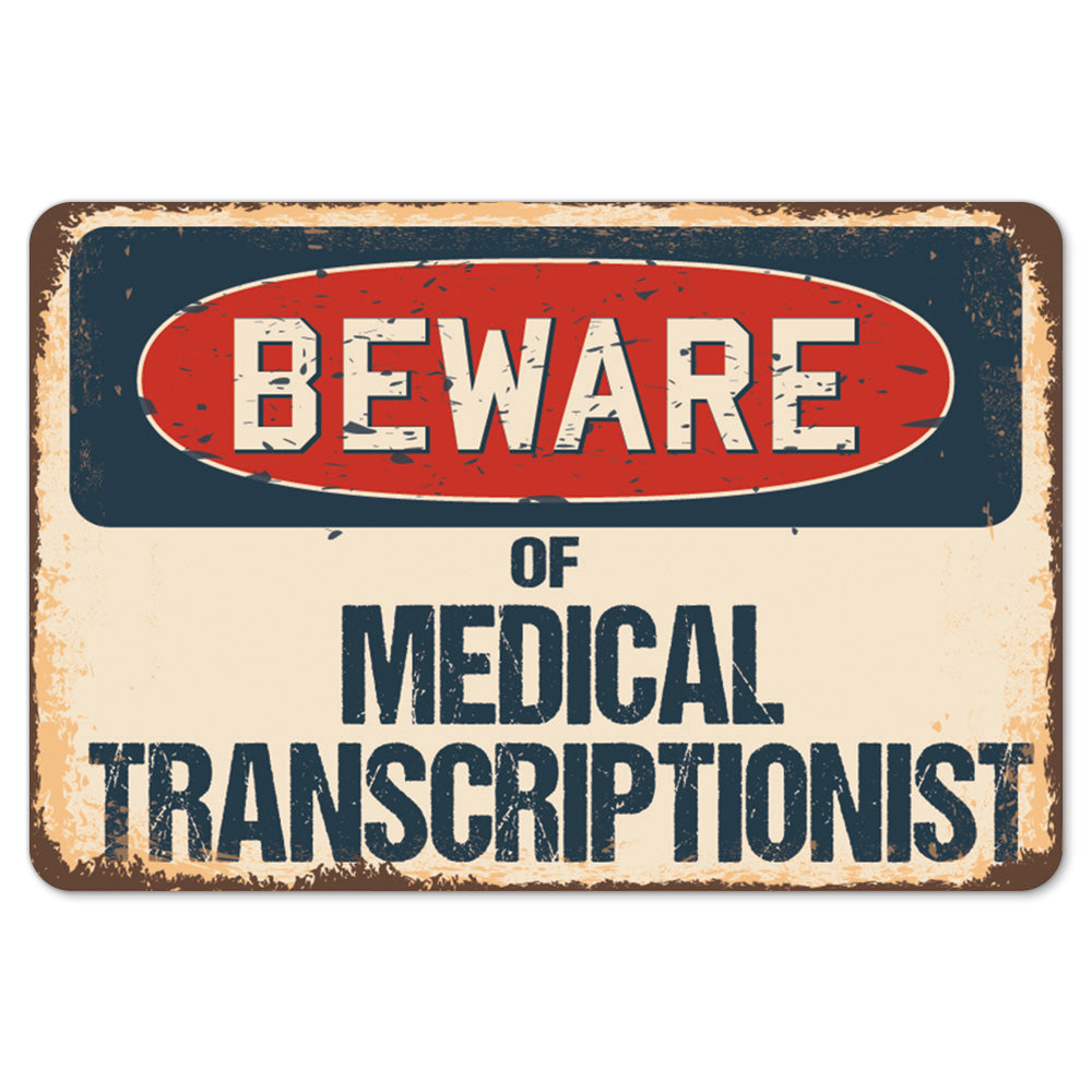 Beware Of Medical Transcriptionist