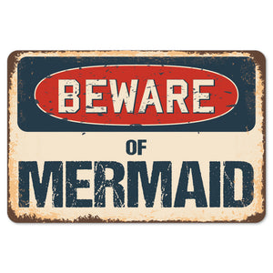 Beware Of Mermaid