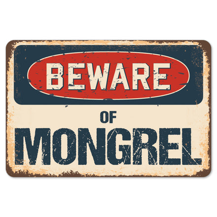 Beware Of Mongrel