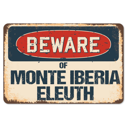 Beware Of Monte Iberia Eleuth