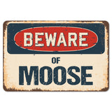 Beware Of Moose