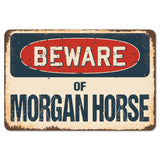Beware Of Morgan Horse