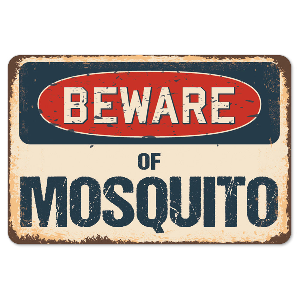Beware Of Mosquito
