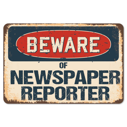 Beware Of Newspaper Reporter