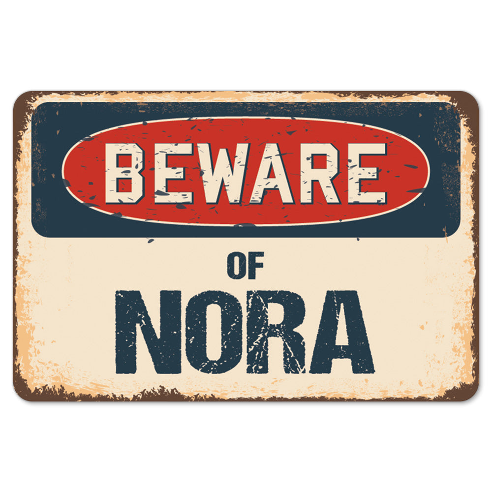 Beware Of Nora