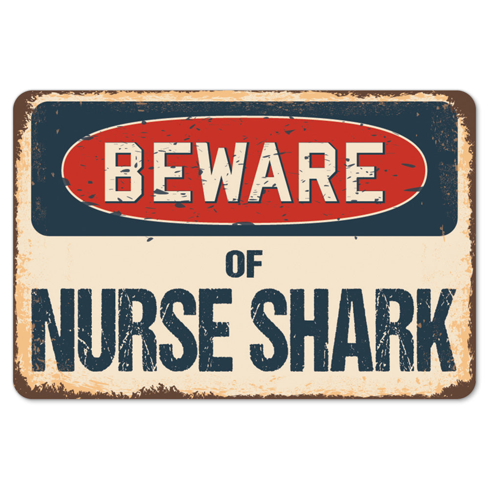 Beware Of Nurse Shark