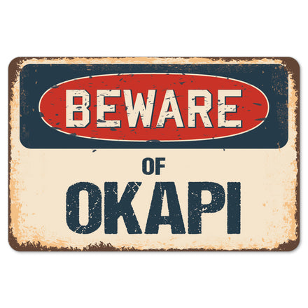 Beware Of Okapi