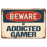 Beware Of Addicted Gamer