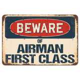 Beware Of Airman First Class