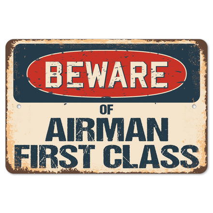 Beware Of Airman First Class