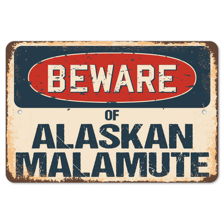 Beware Of Alaskan Malamute